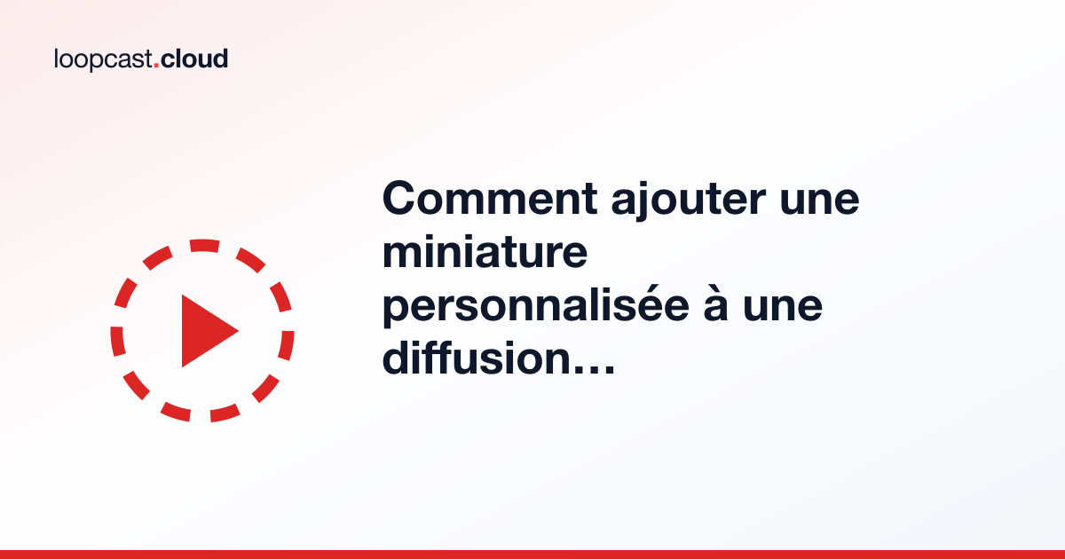 Comment ajouter une miniature personnalisée à une diffusion YouTube automatisée