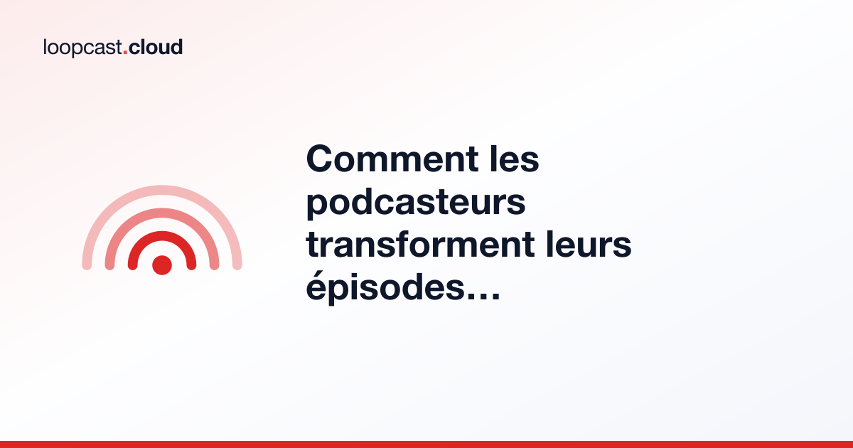 Comment les podcasteurs transforment leurs épisodes en streams YouTube 24/7