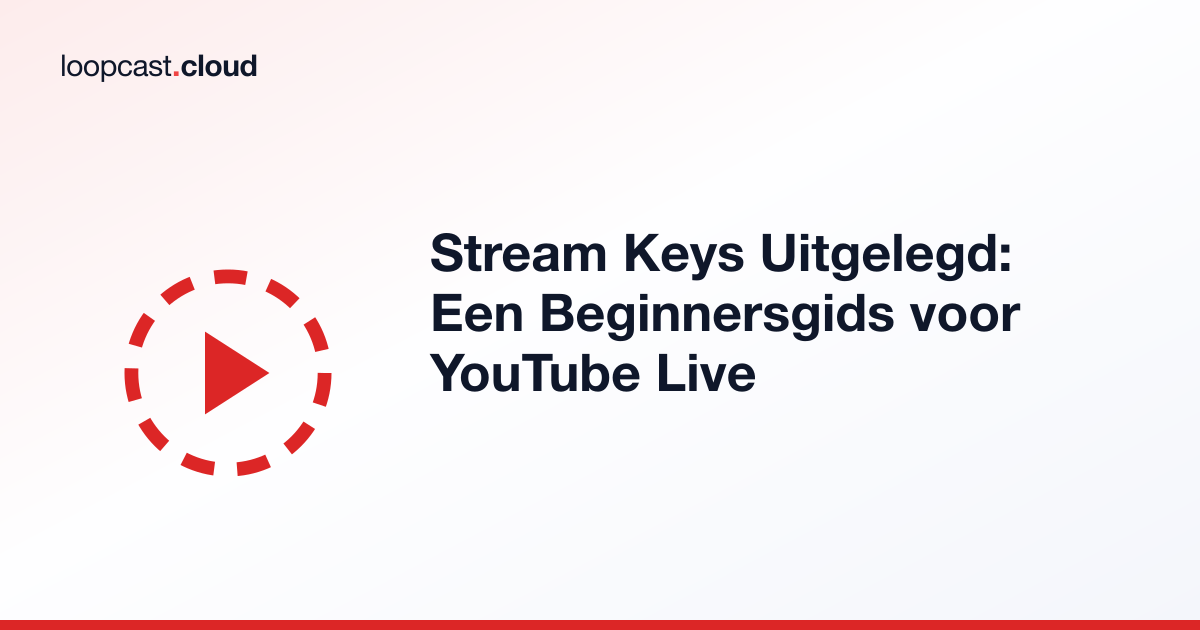 Stream Keys Uitgelegd: Een Beginnersgids voor YouTube Live