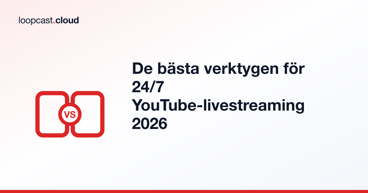 De bästa verktygen för 24/7 YouTube-livestreaming 2026