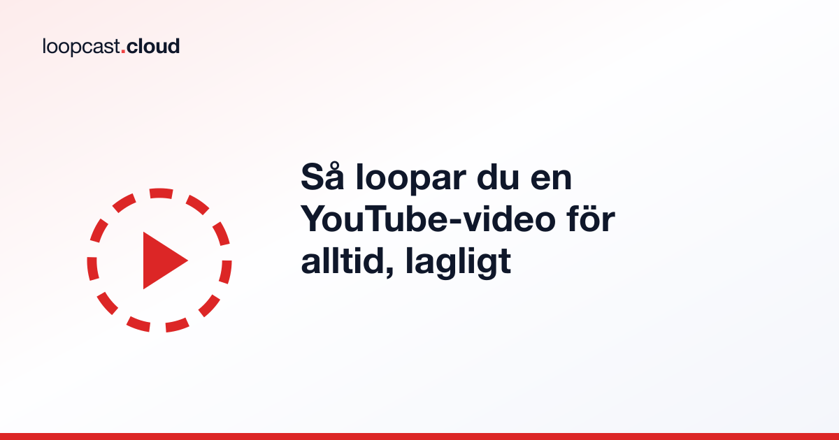 Så loopar du en YouTube-video för alltid, lagligt