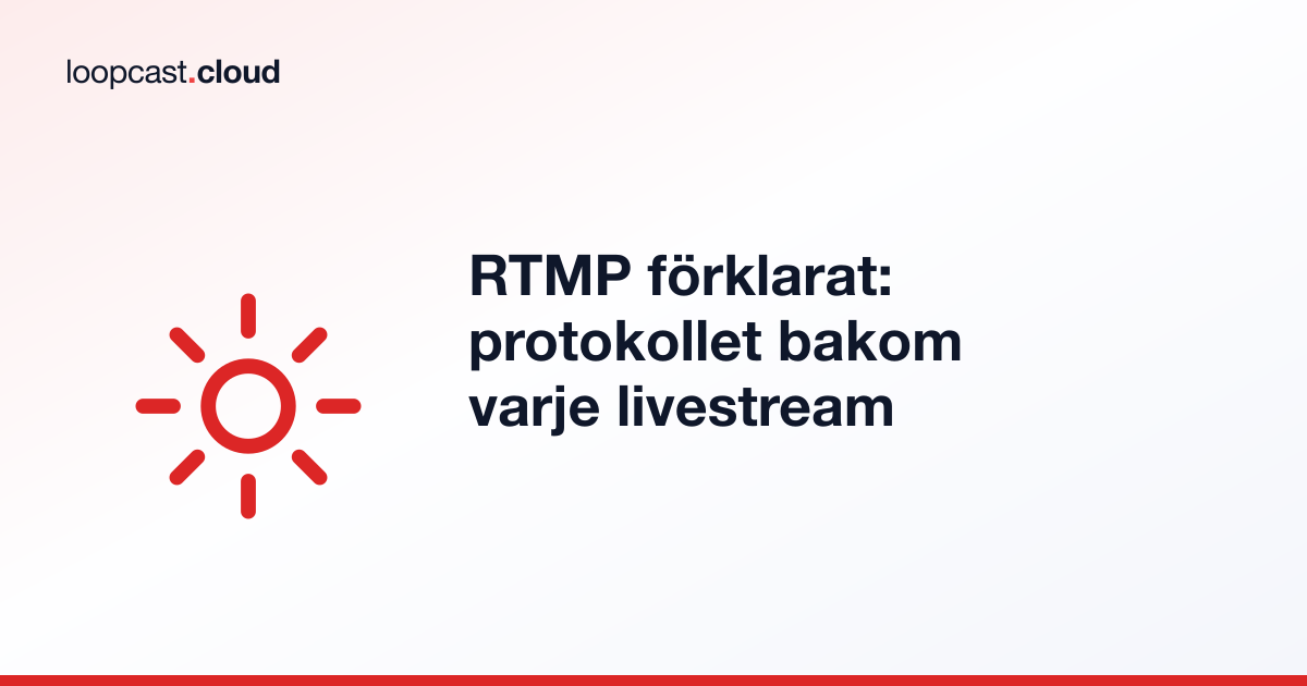 RTMP förklarat: protokollet bakom varje livestream